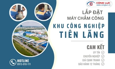 Thi Công Lắp Máy Chấm Công Chuyên Nghiệp Tại KCN Tiên Lãng Hải Phòng